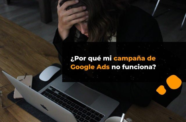 mi campaña de Google Ads no funciona - portada